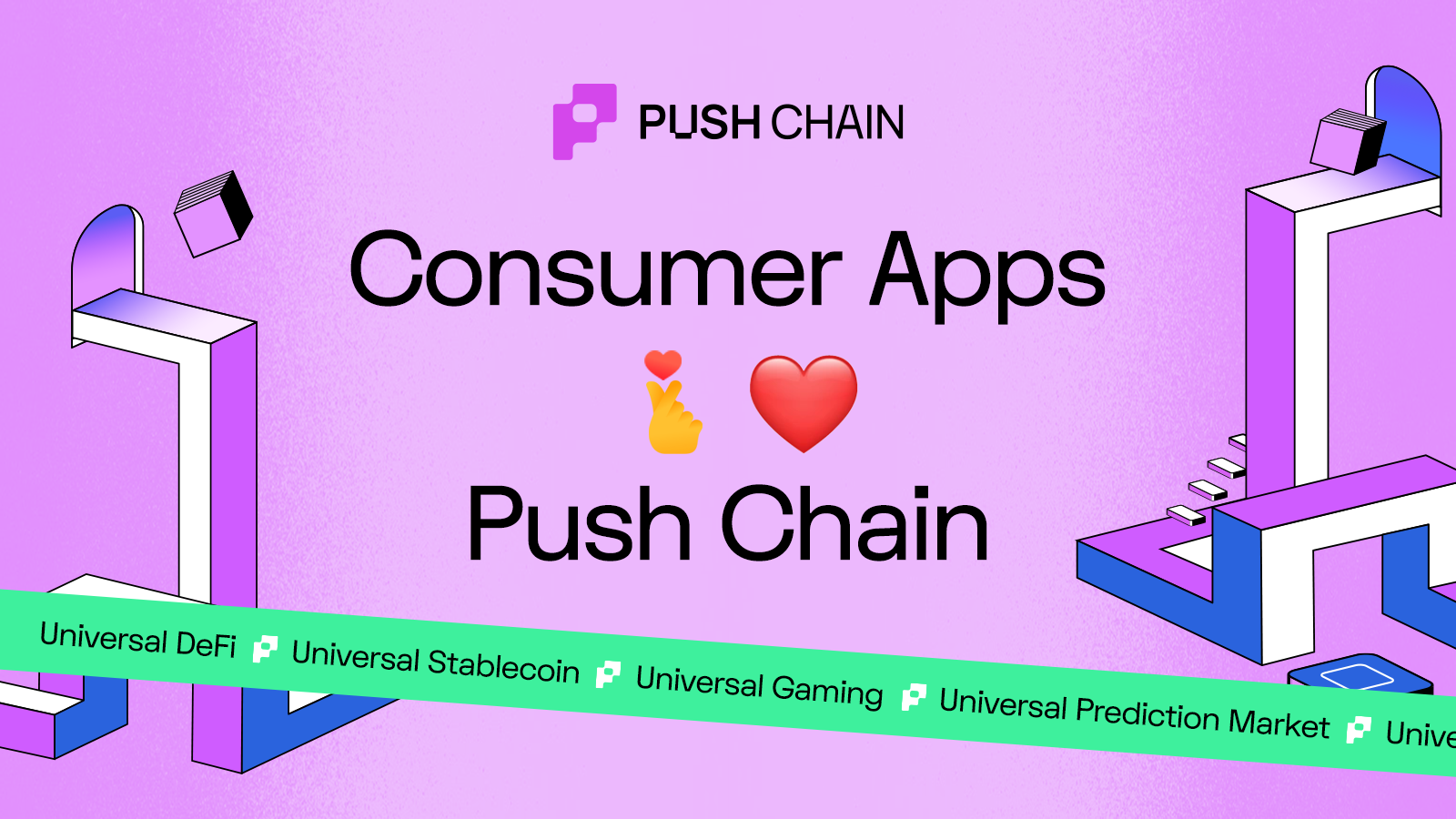 Consumer Apps 🫶🏽 on Push Chain Cover for Consumer Apps 🫶🏽 on Push Chain