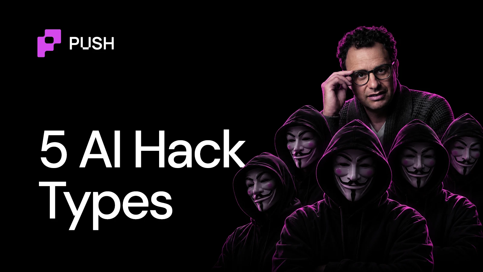 Cover Image of 5 Types of AI Agent Hacks You Should Be Aware Of